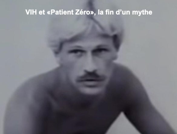 Mythe du patient zéro pour VIH cf. lien